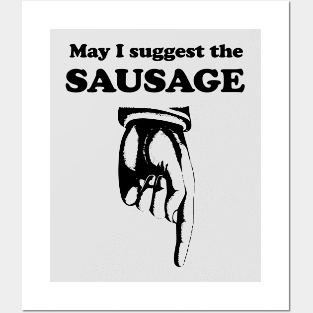 The Sausage Wall Art by NineBlack